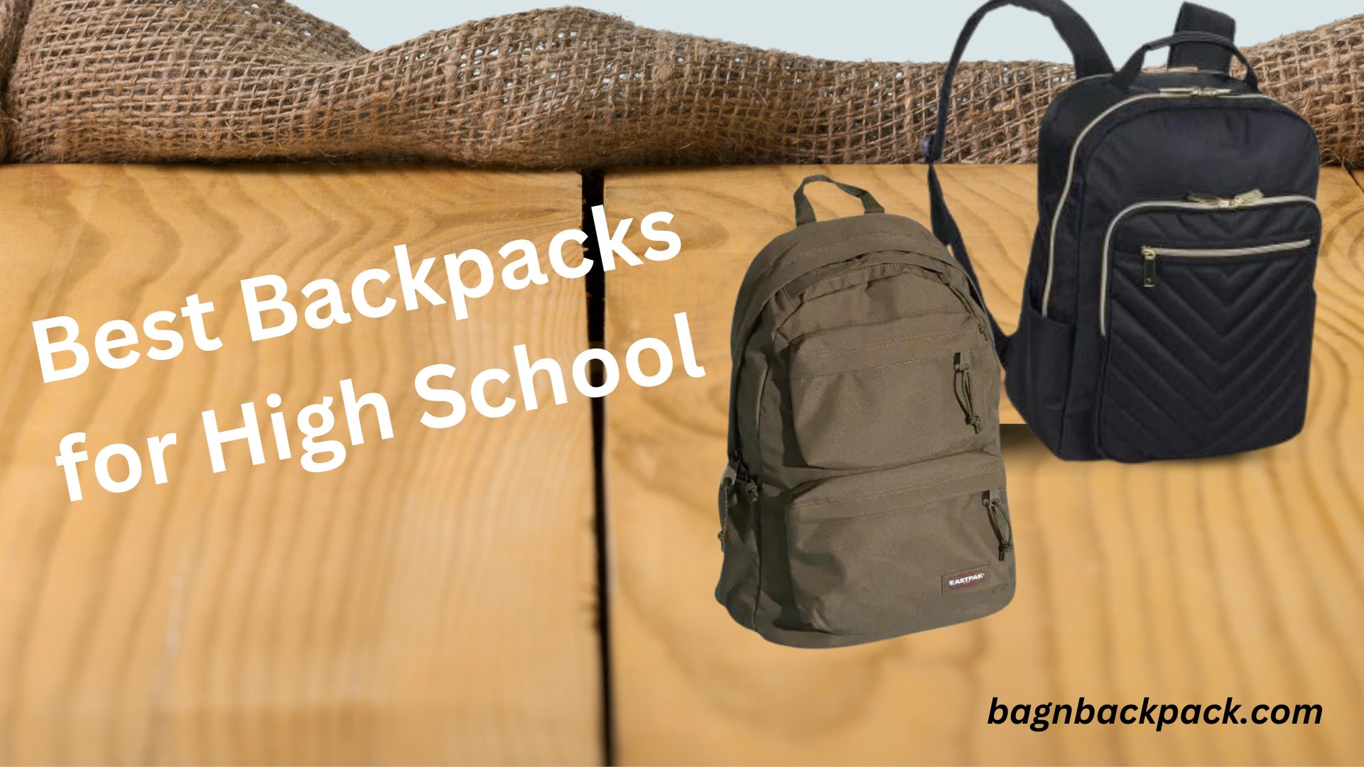 Best Backpacks for High School